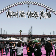 When We Were Young Festival